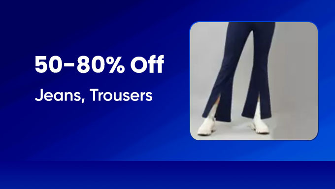 Upto 50% To 80% Off On Bottomwear