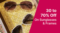 Upto 30% To 70% Off On Sunglasses & Frames